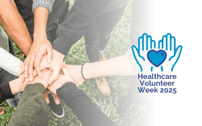 a group of people have their hands placed atop one another; to the right, a logo for healthcare volunteer week 2025, featuring a pair of hands holding a heart