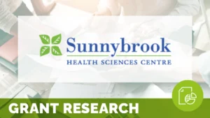 a logo for sunnybrook health sciences center is overlaid atop an image of people collaborating over papers spread across a desk; text at the bottom reads grant research; this grant is about patient engagement