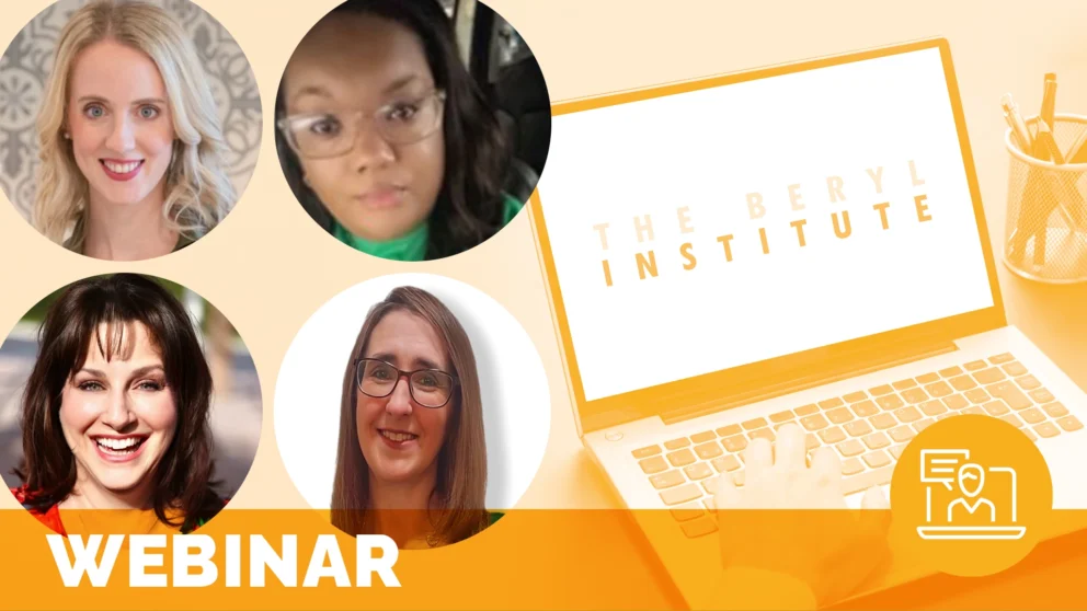 four headshots of women are overlaid atop an image of a person using a laptop with the beryl institute logo on the screen; text at the bottom of the image reads webinar